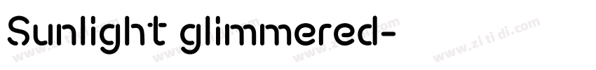 Sunlight glimmered字体转换
